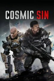 Cosmic Sin (2021) คนอึดลุยเอเลี่ยน
