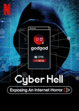 Cyber Hell Exposing an Internet Horror(2022) เปิดโปงนรกไซเบอร์