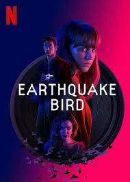 Earthquake Bird (2019) รอยปริศนาในลางร้าย