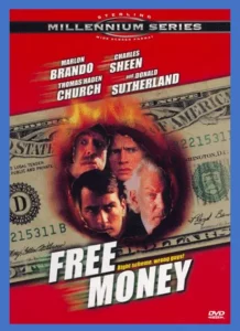 Free Money (1998) ปล้น..หาอิสระภาพ