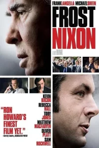Frost/Nixon (2008) ฟรอสท์-นิกสัน เปิดปูมคดีสะท้านโลก Frost/Nixon (2008) ฟรอสท์-นิกสัน เปิดปูมคดีสะท้านโลก