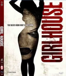 Girl House (2014) เกิร์ลเฮ้าส์