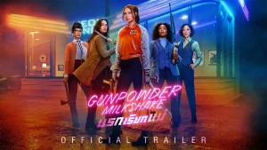Gunpowder Milkshake (2021) นรกเรียกแม่