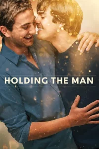 Holding the Man (2015) โฮลดิ้ง เดอะ แมน