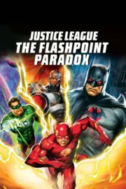 Justice League The Flashpoint Paradox (2013) จัสติซ ลีก จุดชนวนสงครามยอดมนุษย์
