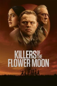 Killers of the Flower Moon (2023) คิลเลอร์ส ออฟ เดอะ ฟลาวเวอร์ มูน