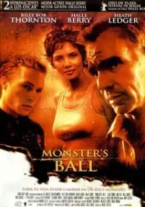 Monster s Ball (2001) แดนรักนักโทษประหาร Monster s Ball (2001) แดนรักนักโทษประหาร
