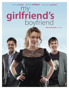 My Girlfriends Boyfriend (2010)
