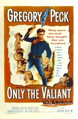 Only the Valiant (1951)
