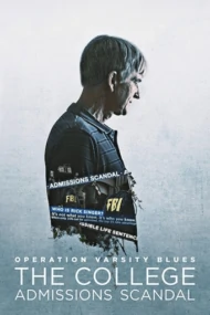 Operation Varsity Blues (2021) เกมโกงมหาวิทยาลัยในฝัน