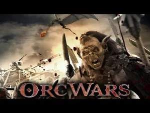 Orc Wars (2013) สงครามออร์คพันธุ์โหด