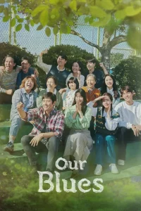 Our Blues (2022) เวลาสีฟ้าหม่น