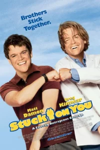 Stuck on You (2003) สตั๊ค ออน ยู รวมกัน…เฟี๊ยว แยกกัน…ฝืด