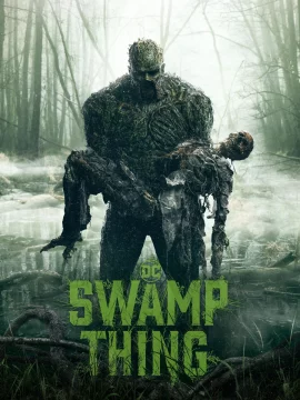 Swamp Thing (2019) อสูรหนองน้ำ