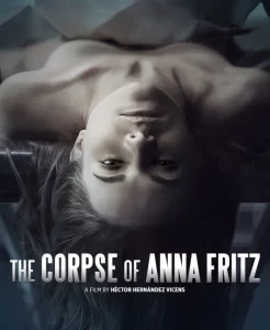 The Corpse of Anna Fritz (2015) คน..อึ๊บ..ศพ