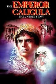 The Emperor Caligula The Untold Story (1982)