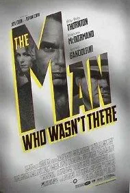 The Man Who Wasn't There (2001) ปมฆ่า ปริศนาอำพราง
