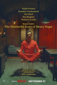 The Wonderful Story of Henry Sugar (2023) เรื่องเล่าหรรษาของเฮนรี่ ชูการ์