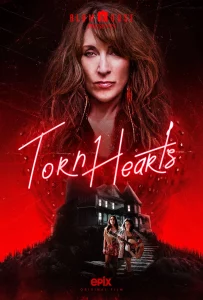 Torn Hearts (2022) ทอร์น เฮิร์ต รักสุดท้ายยัยจอมเหวี่ยง
