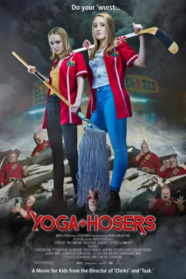 Yoga Hosers (2016) โยคะสาวจอมป่วน