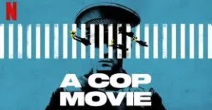 A Cop Movie (2021) ตำรวจแม็กซิโก