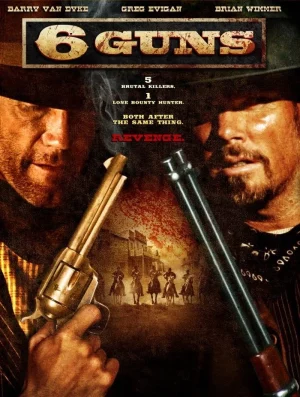 6 GUNS (2010) 6 ปืนแค้น เพลิงสังหาร