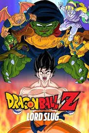 DRAGON BALL Z THE MOVIE LORD SLUG (1991) ศึกซูปเปอร์ไซย่าปะทะซูปเปอร์นาแม็ก