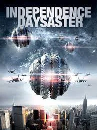 Independence Daysaster (2013) สงครามจักรกลถล่มโลก
