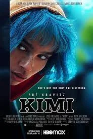 Kimi (2022) คิมิ อาชญากรรมออนไลน์