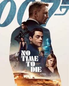 NO TIME TO DIE (2021) เจมส์ บอนด์ 007 ภาค 26 พยัคฆ์ร้ายฝ่าเวลามรณะ