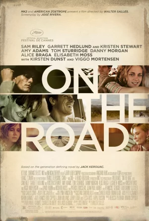 On the Road (2012) กระโจนคว้าฝันวันของเรา