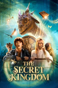 THE SECRET KINGDOM (2023) ผจญภัยอาณาจักรมังกร