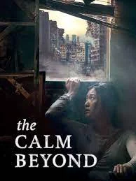 The Calm Beyond (2020)