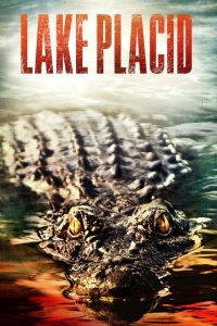 Lake Placid (1999) โคตรเคี่ยมบึงนรก