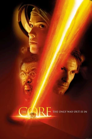 The Core (2003) ผ่านรกใจกลางโลก