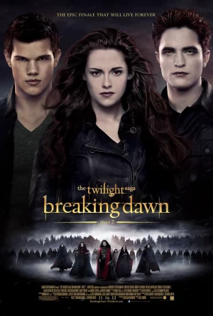 The Twilight Saga Breaking Dawn Part 2 (2012) แวมไพร์ ทไวไลท์ 4 เบรคกิ้งดอร์น ภาค 2