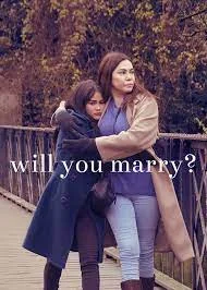 Will You Marry (2021) แต่งกันไหม