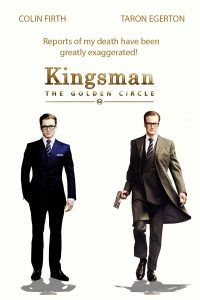 Kingsman 2 The Golden Circle (2017) คิงส์แมน 2 รวมพลังโครตพยัคฆ์