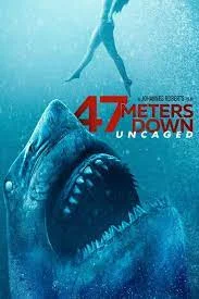 47 Meters Down Uncaged (2019) 47 ดิ่งลึกสุดนรก