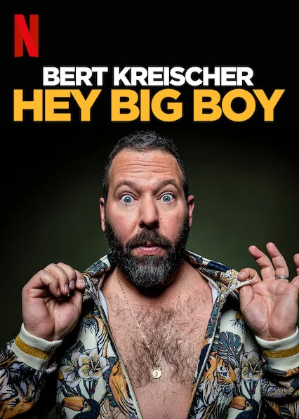 Bert Kreischer Hey Big Boy (2020) เบิร์ต ไครส์เชอร์ ว่าไง พ่อหนุ่ม