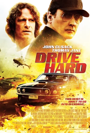 Drive Hard (2014) ปล้น ซิ่ง ชิ่ง หนี