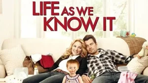 Life as We Know It (2010) ผูกหัวใจมาให้อุ้ม Life as We Know It (2010) ผูกหัวใจมาให้อุ้ม