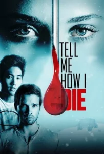 ดูหนัง Tell Me How I Die (2016) นิมิตมรณะ