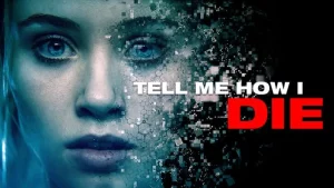 ดูหนัง Tell Me How I Die (2016) นิมิตมรณะ