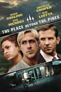 The Place Beyond the Pines (2012) พลิกชะตาท้าหัวใจระห่ำ