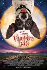 Vampire Dog (2012) คุณหมาแวมไพร์