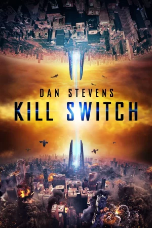 Kill Switch (2017) วันหายนะพลิกโลก