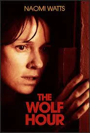 The Wolf Hour (2019) วิกาลสยอง