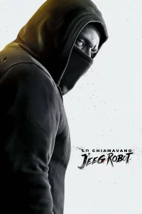 They Call Me Jeeg (2015) จี๊ก มนุษย์เหล็กไหลแห่งกรุงโรม