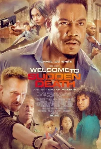 Welcome to Sudden Death (2020) ฝ่าวิกฤตนาทีเป็นนาทีตาย
